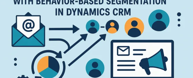 Behavior Based Segmentation in Dynamics CRM