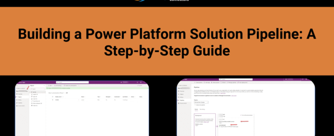 Building a Power Platform Solution Pipeline: A Step-by-Step Guide