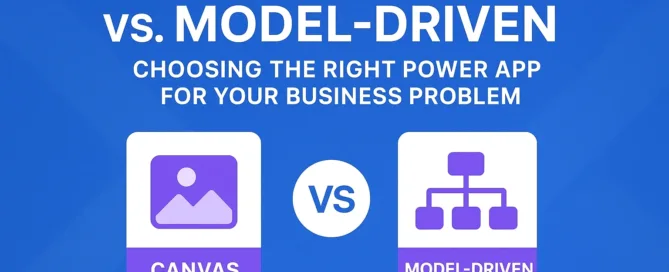 Canvas vs Model Driven Power Apps