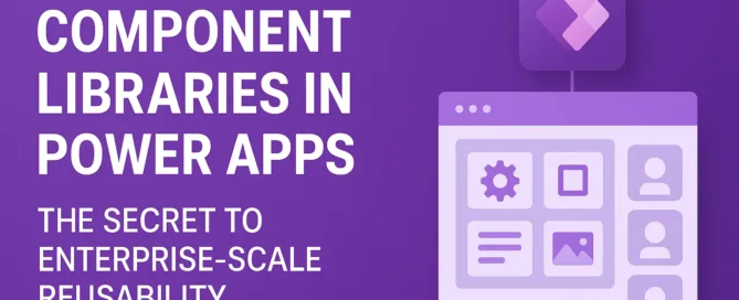 Component Libraries in Power Apps