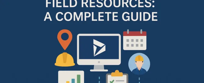 Dynamics 365 CRM Field Resources: A Complete Guide