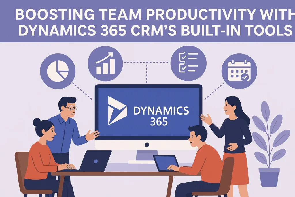 Dynamics 365 CRM productivity tools