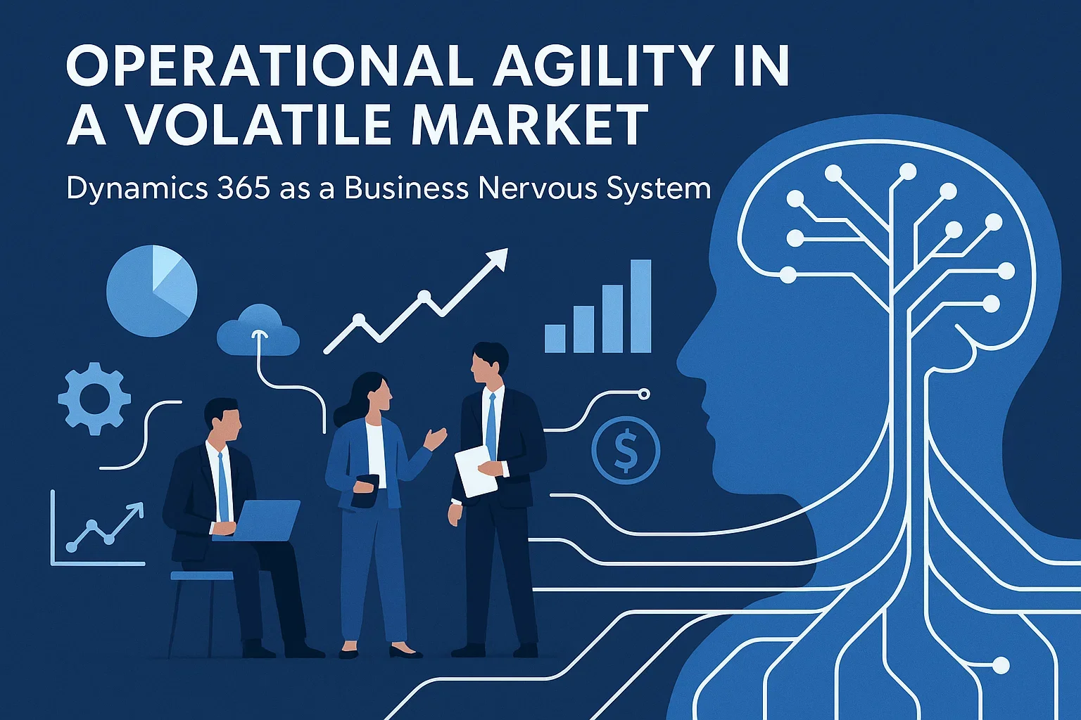 Operational Agility with Dynamics 365