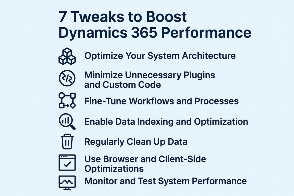 7 Tweaks to Boost Dynamics 365 Performance