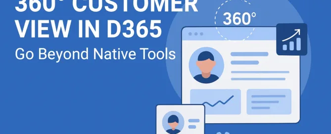 360° Customer View in D365