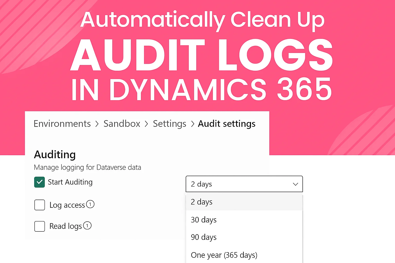 Automatically Clean Up Audit Logs in Dynamics 365