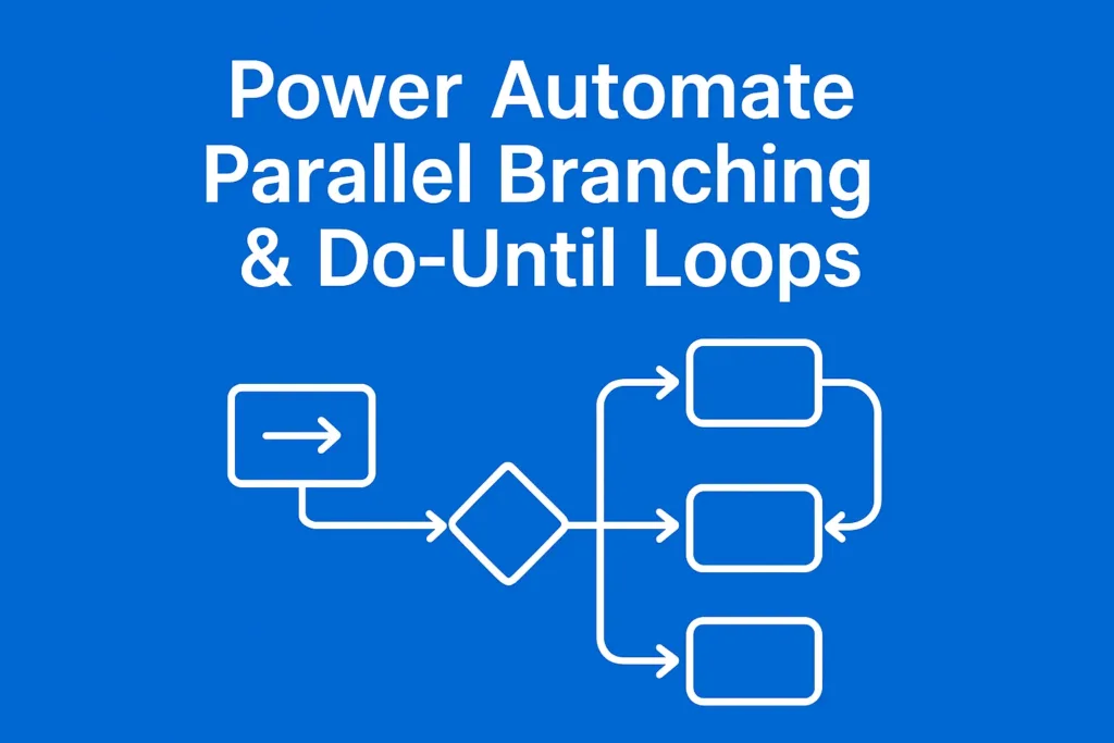 Power Automate Parallel Branching