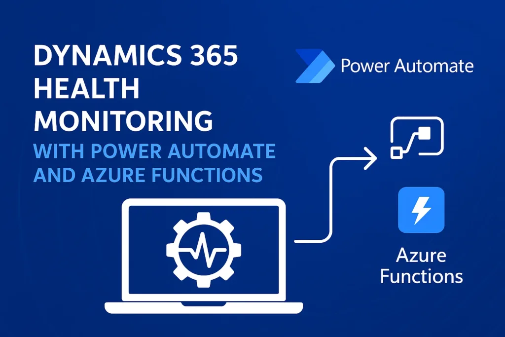 Dynamics 365 health monitoring