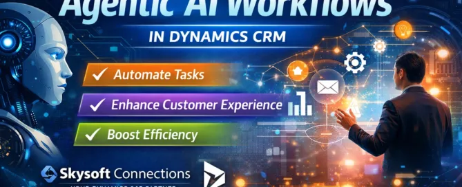 Agentic AI Workflows in Dynamics CRM