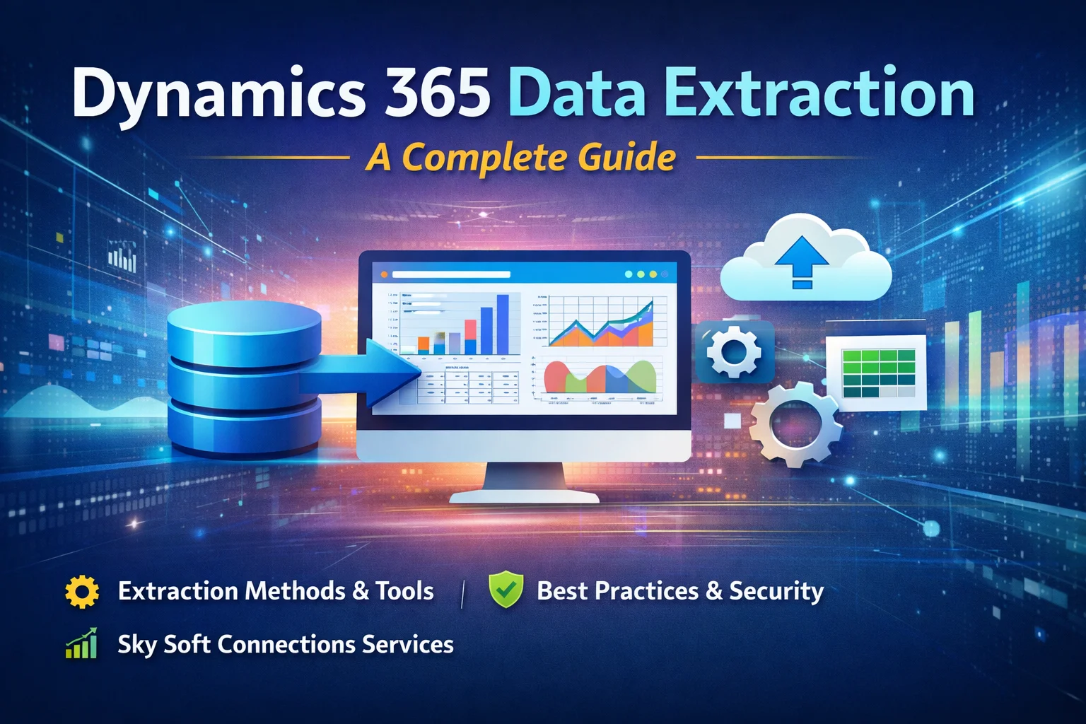 Dynamics 365 Data Extraction Guide 2026