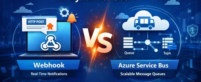 Webhook vs Azure Service Bus in Dynamics 365