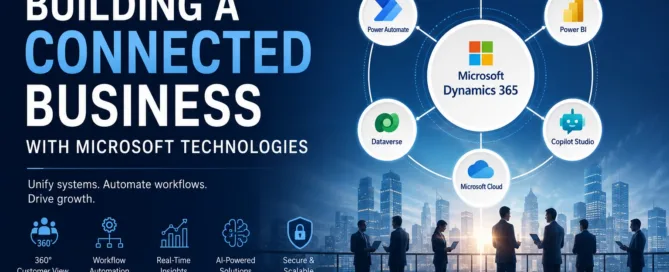 Building a Connected Business with Microsoft Tech
