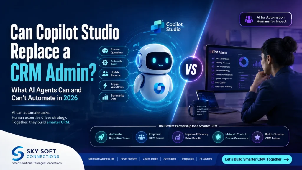 Can Copilot Studio replace a CRM admin