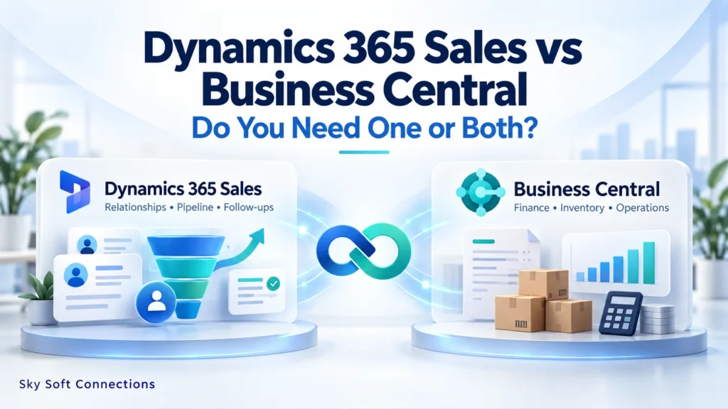 Dynamics 365 Sales vs Business Central